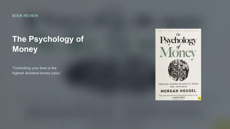 The Psychology of Money — Wealth Is Behavior