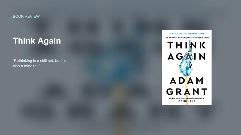Think Again — Confidence With Intellectual Flexibility